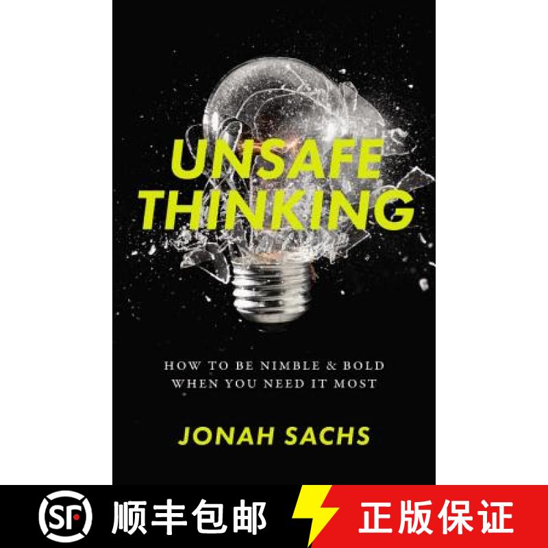 【3-4周达】Unsafe Thinking: How to Be Nimble and Bold When You Need It Most [9780738220147]