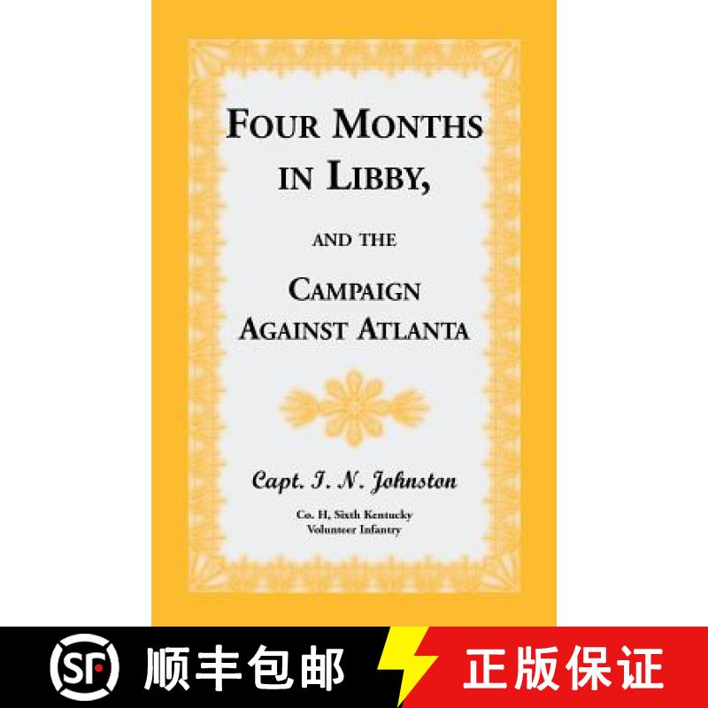 【3-4周达】Four Months in Libby, and the Campaign Against Atlanta [9780788401558]