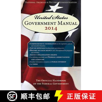 【3-4周达】United States Government Manual 2014: The Official Handbook of the Federal Government [9781626365667]