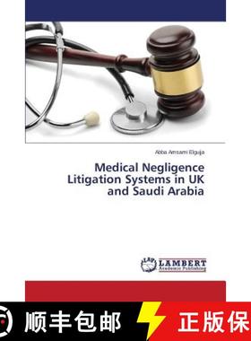 预订 Medical Negligence Litigation Systems in UK and Saudi Arabia [9783659777462]