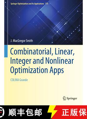 【3-4周达】Combinatorial, Linear, Integer and Nonlinear Optimization Apps : COLINA Grande [9783030758035]