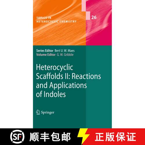 【3-4周达】Heterocyclic Scaffolds II: : Reactions and Applications of Indoles [9783642265440]