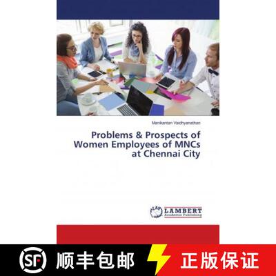 预订 Problems & Prospects of Women Employees of MNCs at Chennai City [9786139587315]