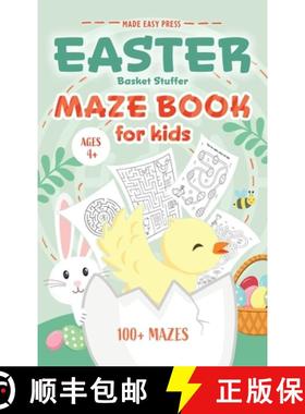 预订 Easter Basket Stuffer Maze Book: Preschool Activity Gift Book for Kids Ages 4-8 With 100+ Mazes ... [9789655753974]