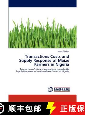 预订 Transactions Costs and Supply Response of Maize Farmers in Nigeria [9783659212697]