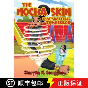 The Mocha Mirror 9781959682905 Shattered 4周达 That Skin