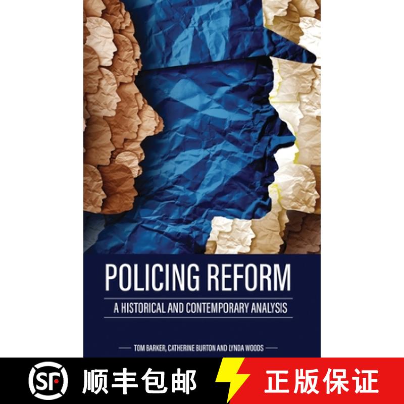 【2-3周达】Policing Reform: A Historical and Contemporary Analysis [9798823346382]