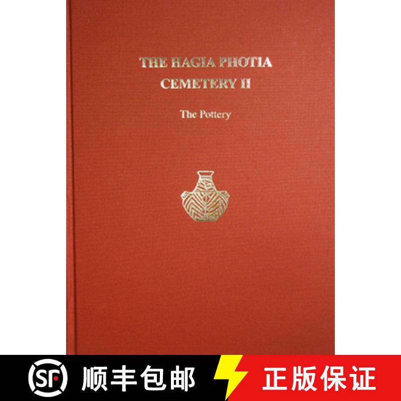 【3-4周达】Hagia Photia Cemetery II: The Pottery - The Hagia Photia Cemetery II The Pottery [9781931534635]