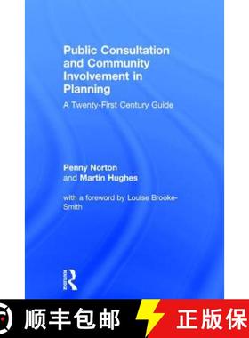 【3-4周达】Public Consultation and Community Involvement in Planning: A Twenty-First Century Guide [9781138680142]