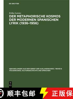 【3-4周达】Der metaphorische Kosmos der modernen spanischen Lyrik (1936-1956) [9783110000177]