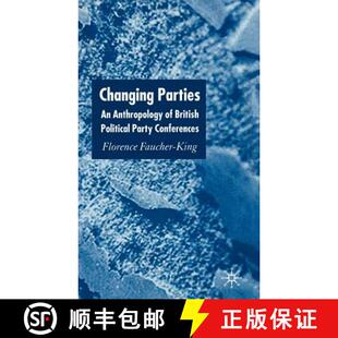 British Conferences Changing Party 4周达 9781403904621 Parties Political Anthropology