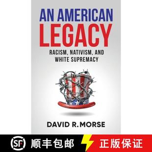 and American 9781951591410 Supremacy White Nativism Racism Legacy 预订