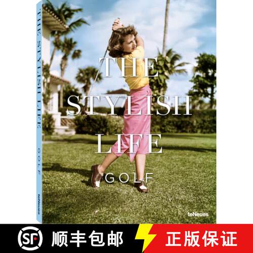 【3-4周达】精装 The Stylish Life: Golf [9783832732288]