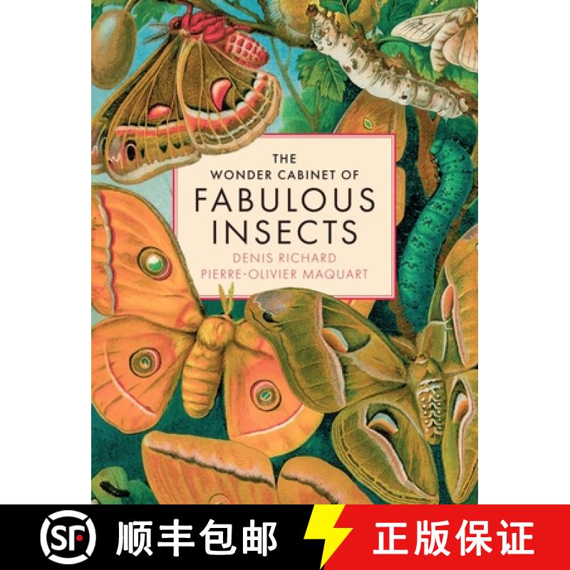 预订 The Wonder Cabinet of Fabulous Insects : Secrets of the World's Rarest and Strangest Insects [9781419779763]
