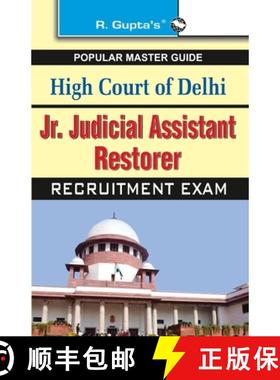 【3-4周达】High Court of Delhi: Jr. Judicial Assistant/Restorer (Group C) Recruitment Exam Guide [9789350122778]