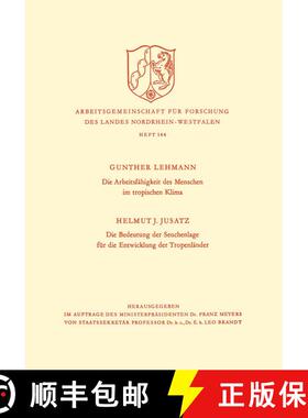 【3-4周达】Die Arbeitsfähigkeit des Menschen im tropischen Klima. Die Bedeutung der Seuchenlage für... [9783322980786]