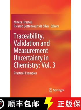 【3-4周达】Traceability, Validation and Measurement Uncertainty in Chemistry: Vol. 3 : Practical Exam... [9783030203467]