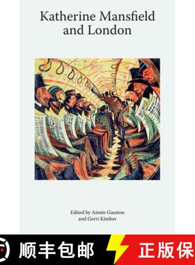 【3-4周达】Katherine Mansfield and London [9781399539173]