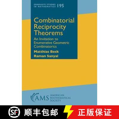【3-4周达】Combinatorial Reciprocity Theorems : An Invitation to Enumerative Geometric Combinatorics [9781470422004]