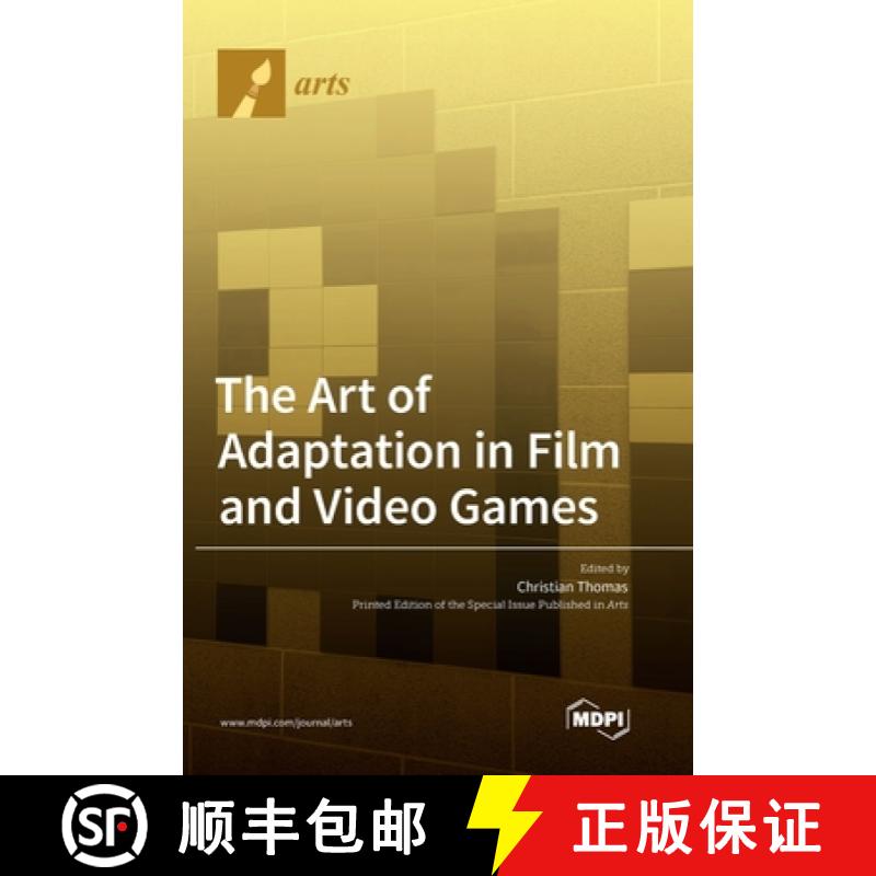 【3-4周达】The Art of Adaptation in Film and Video Games [9783036549002]