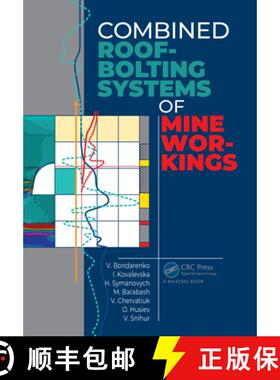 【3-4周达】Combined Roof-Bolting Systems of Mine Workings: Monograph [9780367533304]