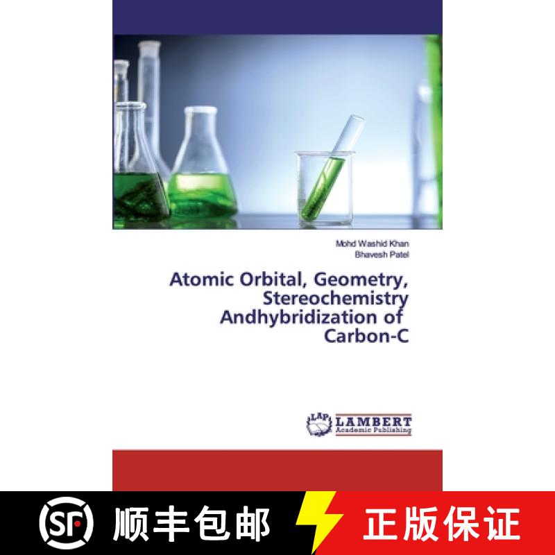 预订 Atomic Orbital, Geometry, Stereochemistry Andhybridization of Carbon-C [9786202527149]