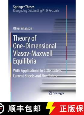 【3-4周达】Theory of One-Dimensional Vlasov-Maxwell Equilibria : With Applications to Collisionless C... [9783030073725]