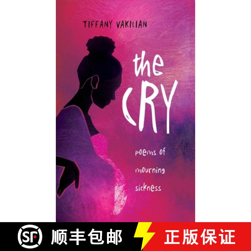 【3-4周达】The Cry: Poems of Mourning Sickness [9781958978177]