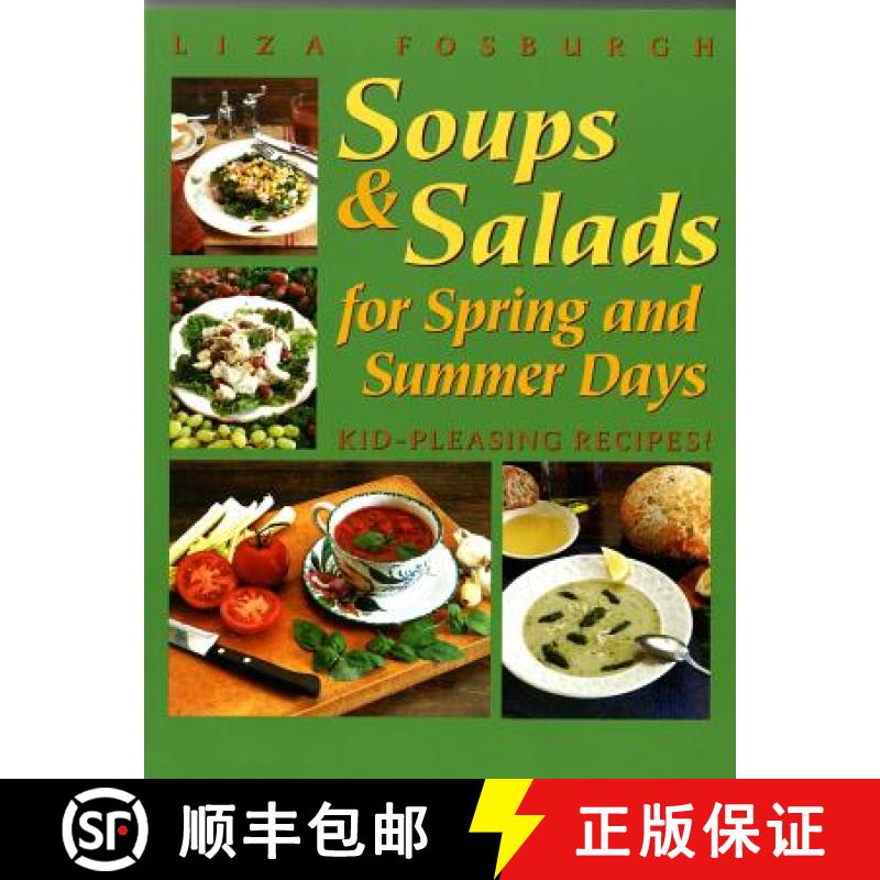 预订 Soups and Salads for Spring and Summer Days: Kid-Pleasing Recipes [9781581570595]