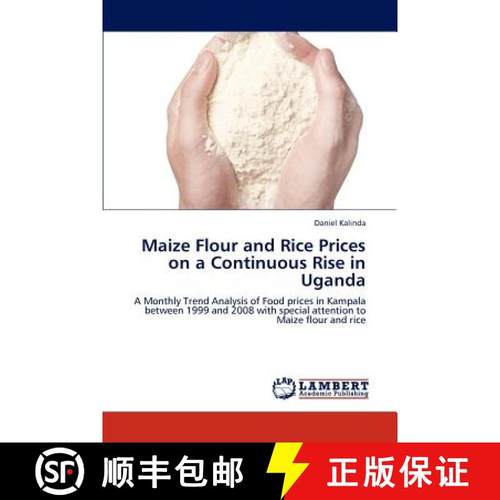 【3-4周达】Maize Flour and Rice Prices on a Continuous Rise in Uganda [9783847320784]