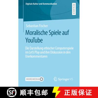 【3-4周达】Moralische Spiele auf YouTube : Die Darstellung ethischer Computerspiele im Let's Play und... [9783658349943]