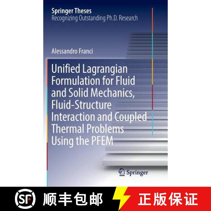【3-4周达】Unified Lagrangian Formulation for Fluid and Solid Mechanics, Fluid-Structure Interaction ... [9783319833415]