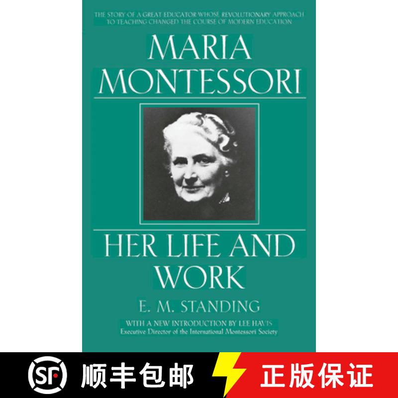 【3-4周达】Maria Montessori: E.M. Standing with a New Introduction by Lee Havis [9780452279896]