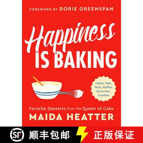 【3-4周达】精装 Happiness Is Baking : Cakes, Pies, Tarts, Muffins, Brownies, Cookies: Favorite Desser... [9780316420570]