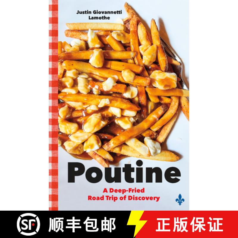 【3-4周达】Poutine : A Deep-Fried Road Trip of Discovery [9781771624220]