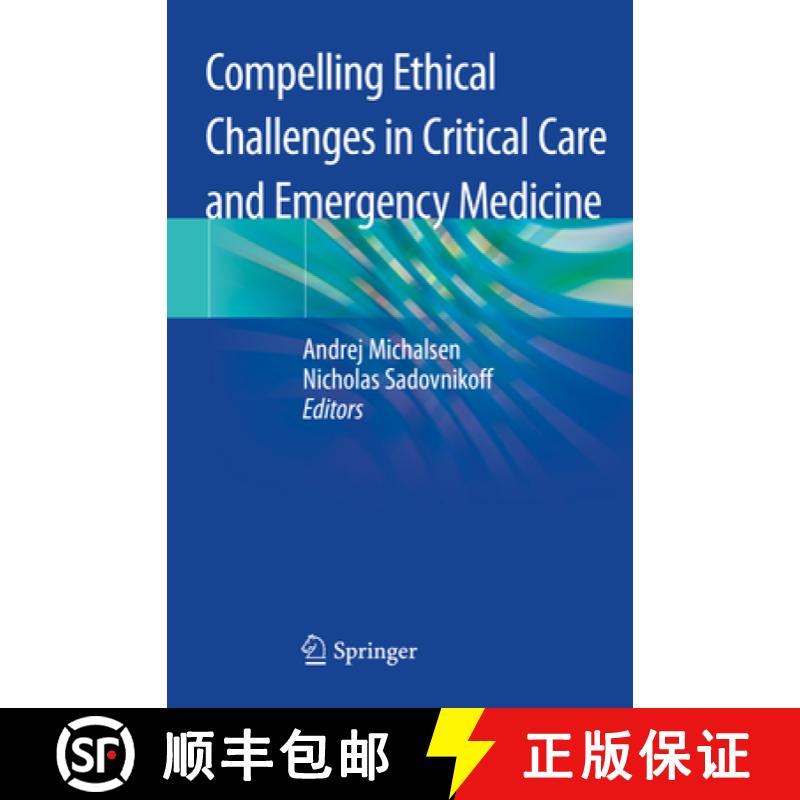 【3-4周达】Compelling Ethical Challenges in Critical Care and Emergency Medicine [9783030431297]