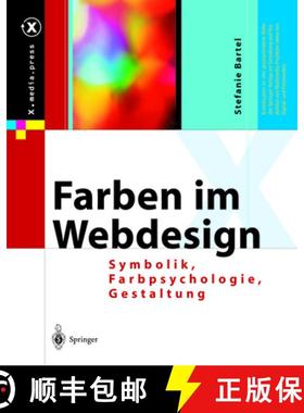 【3-4周达】Farben Im Webdesign : Symbolik, Farbpsychologie, Gestaltung [9783642628757]