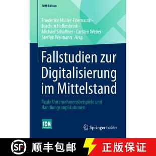 【3-4周达】Fallstudien zur Digitalisierung im Mittelstand: Reale Unternehmensbeispiele und Handlungsi... [9783658329549]