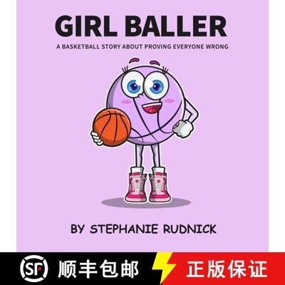 【3-4周达】Girl Baller: A Basketball Story About Proving Everyone Wrong [9780995898424]