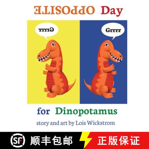 【3-4周达】Opposite Day for Dinopotamus (8x10 paperback) [9780916176693]
