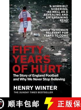【3-4周达】Fifty Years of Hurt : The Story of England Football and Why We Never Stop Believing [9781784161729]