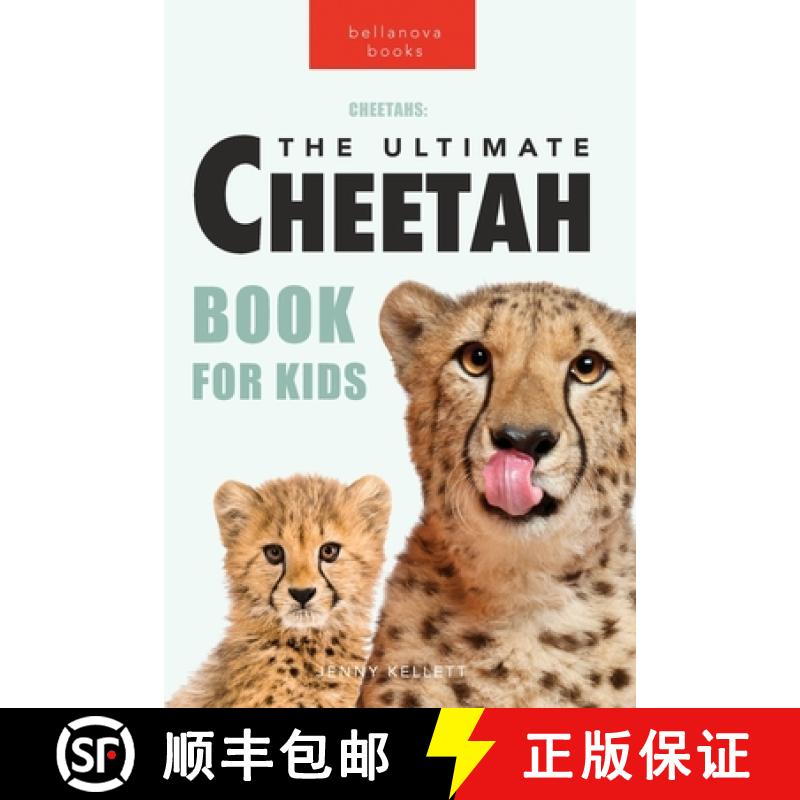 【3-4周达】Cheetahs The Ultimate Cheetah Book for Kids: 100+ Amazing Cheetah Facts, Photos, Quiz + More [9786199221952]