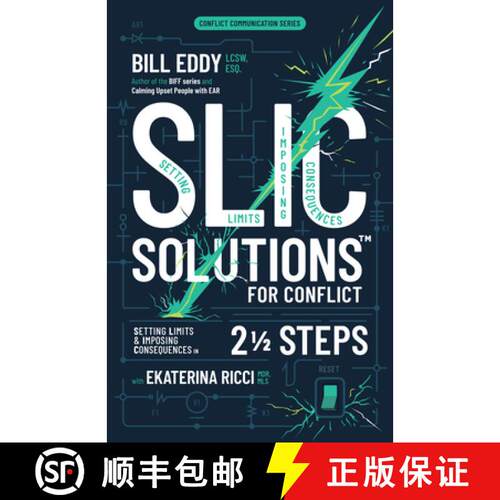 【3-4周达】Slic Solutions for Conflict: Setting Limits and Imposing Consequences in 2 1/2 Steps [9781950057474]