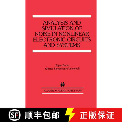 【3-4周达】精装 Analysis and Simulation of Noise in Nonlinear Electronic Circuits and Systems [9780792380375]