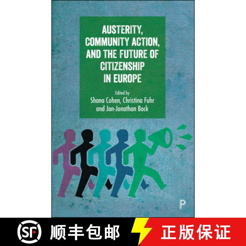 【2-3周达】Austerity, Community Action, and the Future of Citizenship in Europe [9781447331063]