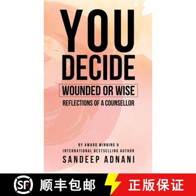 预订 You Decide: Wounded or Wise Reflections of a Counsellor [9788196385392]