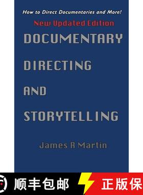 预订 Documentary Directing and Storytelling: How to direct documentaries and more! [9798985528794]
