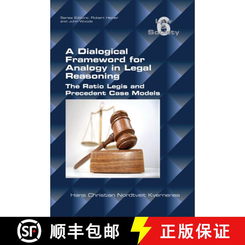 【3-4周达】A Dialogical Framework for Legal Reasoning. The Ratio Legis and Precedent Case Models [9781848903913]