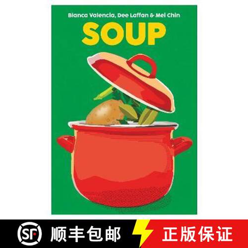 【3-4周达】精装 Soup: Recipes to Comfort, Soothe and Savour [9781999379957]