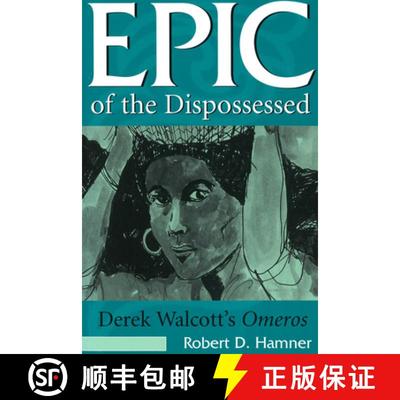 预订 Epic of the Dispossessed, 1: Derek Walcott's Omeros [9780826211521]